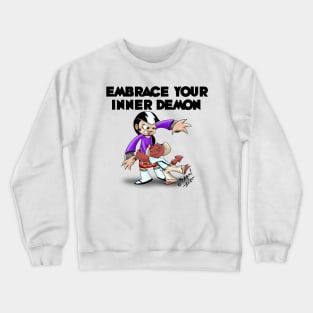 Raising Hell: Embrace your inner Demon Crewneck Sweatshirt